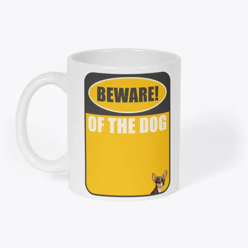 Beware of the dog!